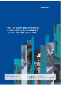 TROS- OG LIVSSYNSSAMFUNNENES VIRKSOMHET OG RAPPORTERING I ET LIVSSYNSÅPENT SAMFUNN